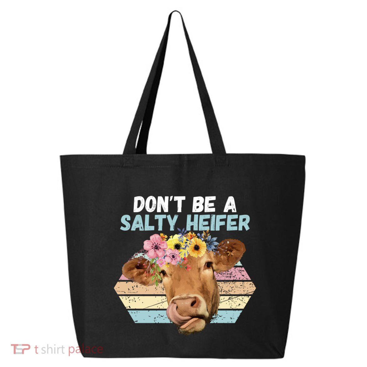 Vintage Farm Humour DonT Be A Salty Heifer Gift Idea Gift 25L Jumbo Tote