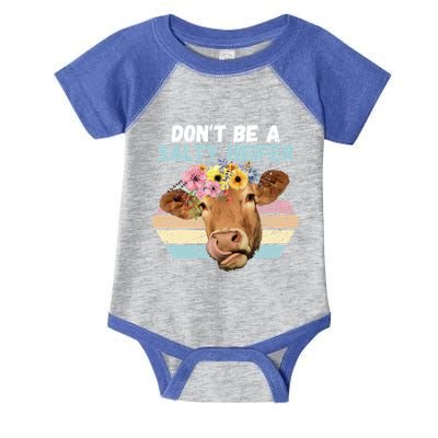 Vintage Farm Humour DonT Be A Salty Heifer Gift Idea Gift Infant Baby Jersey Bodysuit