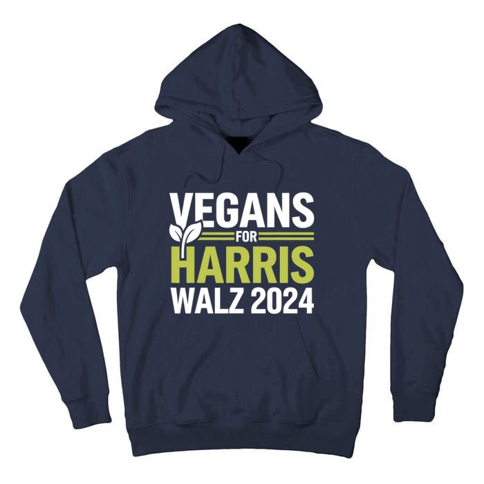 Vegans For Harris Waltz Walz 2024 Vegan For Kamala 2024 Tall Hoodie