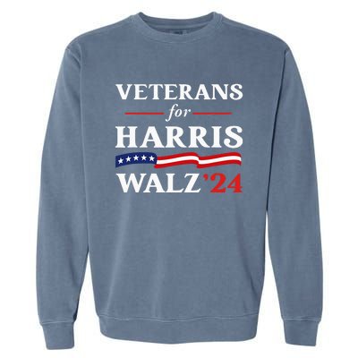 Veterans For Harris Walz 2024 Vote Tim Walz Kamala Harris Garment-Dyed Sweatshirt