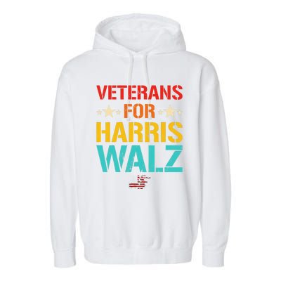 Veteran For Harris Walz Waltz Usa Flag Garment-Dyed Fleece Hoodie