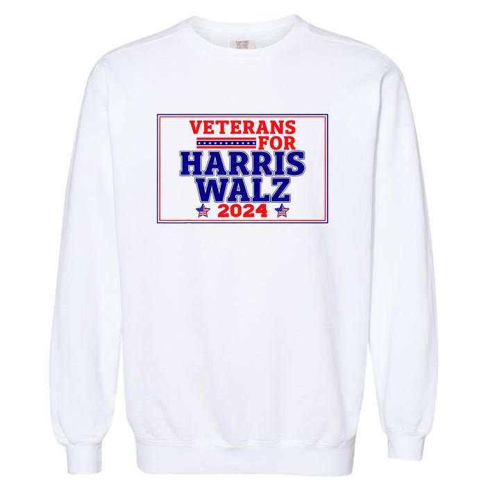 Veterans For Harris Walz 2024 Vote Harris Waltz Election Garment-Dyed Sweatshirt