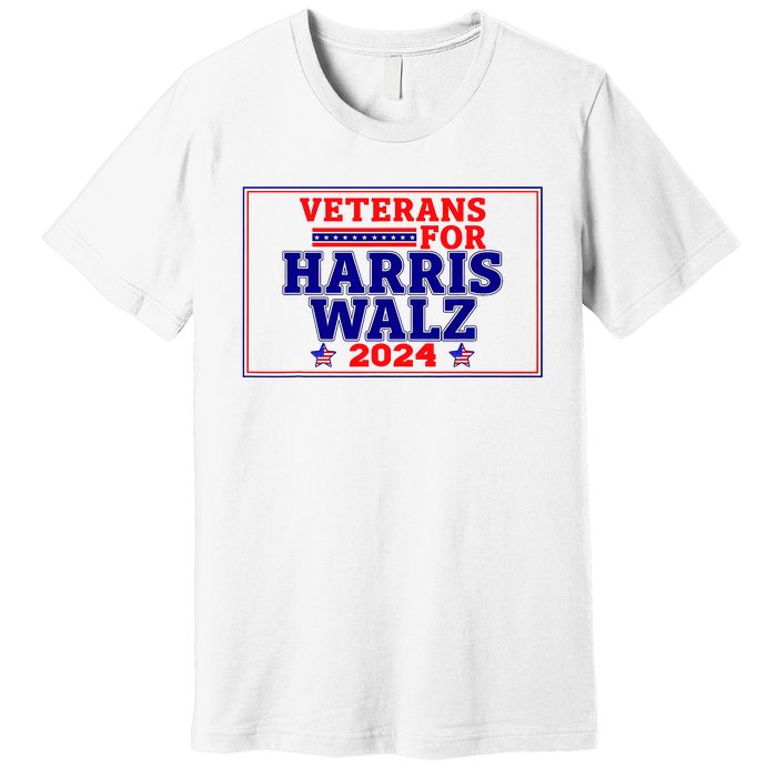 Veterans For Harris Walz 2024 Vote Harris Waltz Election Premium T-Shirt