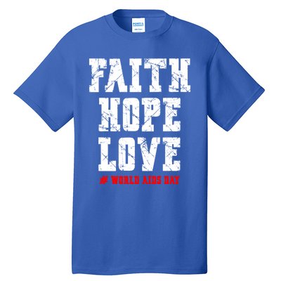 Vintage Faith Hope Love World Aids Day Gift Tall T-Shirt