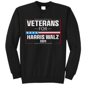 Veterans For Harris Walz 2024 Presidential Campaign Tall Sweatshirt