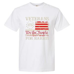 Veterans For Harris We The People 1776 Flag Kamala Harris Gift Garment-Dyed Heavyweight T-Shirt