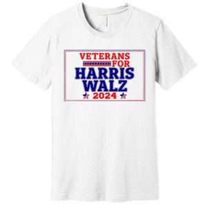 Veterans For Harris Walz 2024 Vote Harris Waltz Election Premium T-Shirt