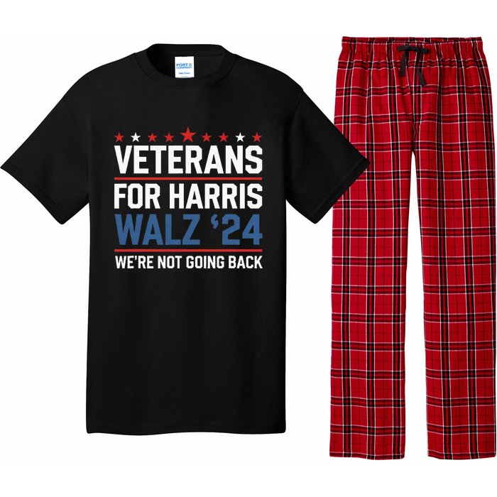 Veterans For Harris Walz 24 WeRe Not Going Back Pajama Set