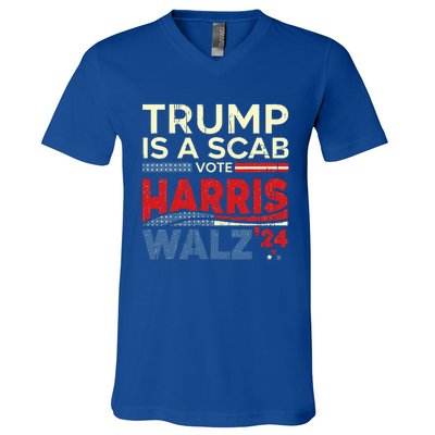 Vote For Harris 2024 Trump Is A Scab Vote Harris V-Neck T-Shirt