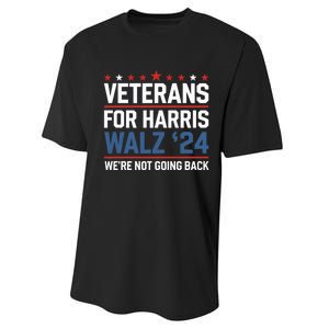 Veterans For Harris Walz 24 WeRe Not Going Back Performance Sprint T-Shirt