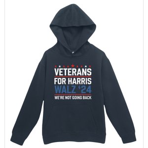 Veterans For Harris Walz 24 WeRe Not Going Back Urban Pullover Hoodie