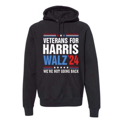 Veterans For Harris Walz 2024 Harris Waltz Premium Hoodie