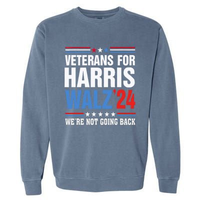 Veterans For Harris Walz 2024 Harris Waltz Garment-Dyed Sweatshirt