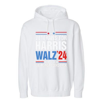 Veterans For Harris Walz 2024 Harris Waltz Garment-Dyed Fleece Hoodie