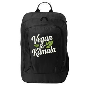 Vegans For Harris Waltz Walz 2024 Vegan For Kamala 2024 City Backpack