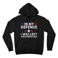 vintage Funny In My Defense I Was Left Unsupervised Hoodie