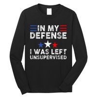 vintage Funny In My Defense I Was Left Unsupervised Long Sleeve Shirt