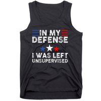 vintage Funny In My Defense I Was Left Unsupervised Tank Top