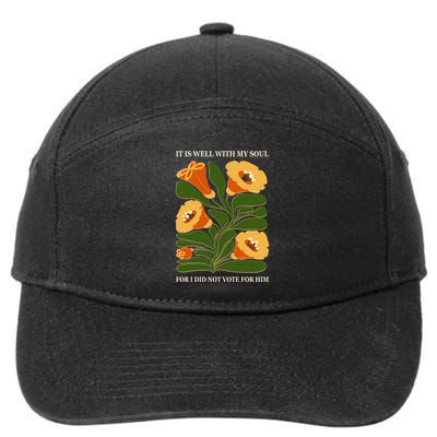 Vintage Floral It Is Well With My Soul For I Did Not Vote For Him 7-Panel Snapback Hat