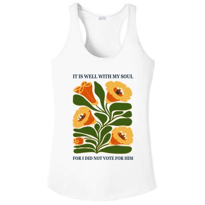 Vintage Floral It Is Well With My Soul For I Did Not Vote For Him Ladies PosiCharge Competitor Racerback Tank
