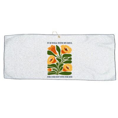 Vintage Floral It Is Well With My Soul For I Did Not Vote For Him Large Microfiber Waffle Golf Towel