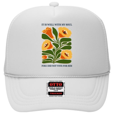 Vintage Floral It Is Well With My Soul For I Did Not Vote For Him Trucker Hat
