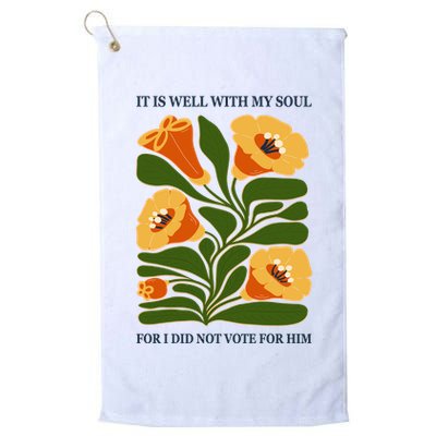 Vintage Floral It Is Well With My Soul For I Did Not Vote For Him Golf Towel