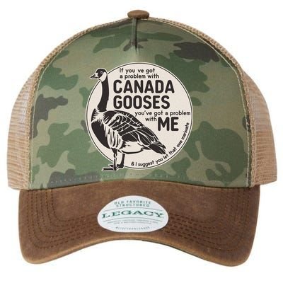 Vintage Funny If You Got A Problem With Canada Gooses Legacy Tie Dye Trucker Hat