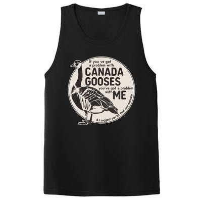 Vintage Funny If You Got A Problem With Canada Gooses PosiCharge Competitor Tank