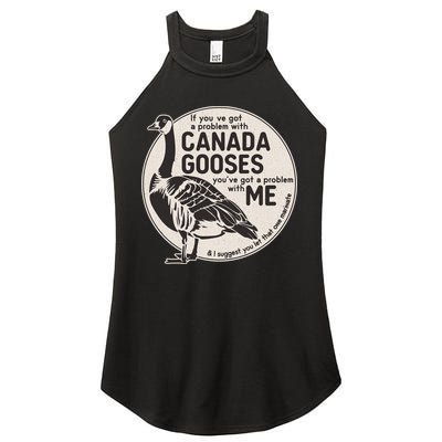 Vintage Funny If You Got A Problem With Canada Gooses Women's Perfect Tri Rocker Tank