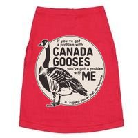 Vintage Funny If You Got A Problem With Canada Gooses Doggie Tank