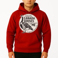 Vintage Funny If You Got A Problem With Canada Gooses Hoodie