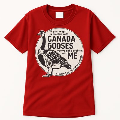 Vintage Funny If You Got A Problem With Canada Gooses Tall T-Shirt