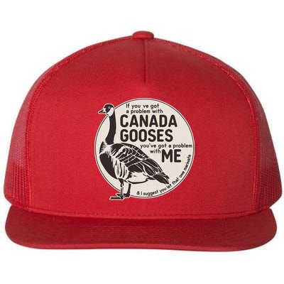 Vintage Funny If You Got A Problem With Canada Gooses Flatbill Hat