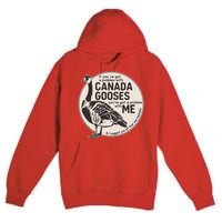 Vintage Funny If You Got A Problem With Canada Gooses Premium Pullover Hoodie