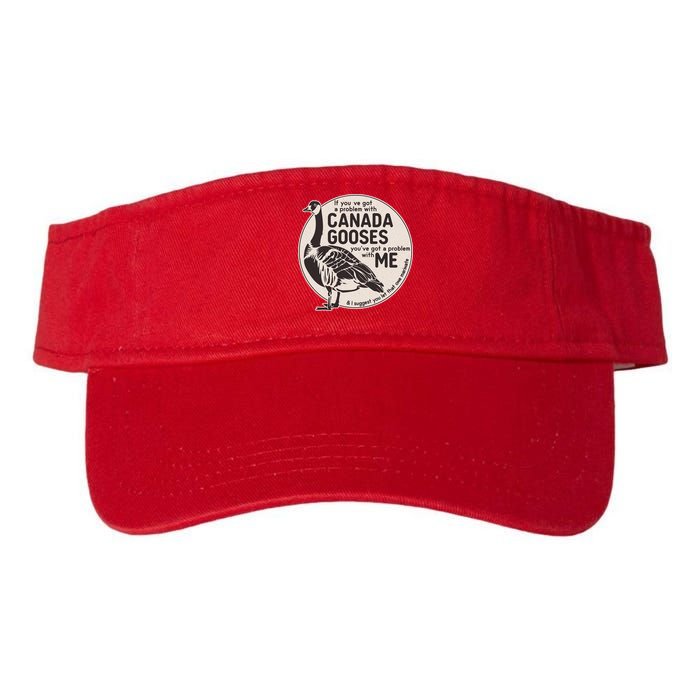 Vintage Funny If You Got A Problem With Canada Gooses Visor