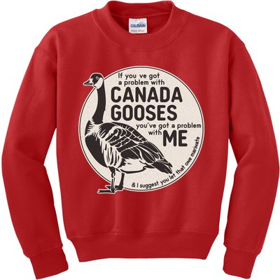 Vintage Funny If You Got A Problem With Canada Gooses Kids Sweatshirt
