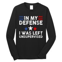 Vintage Funny In My Defense I Was Left Unsupervised Long Sleeve Shirt