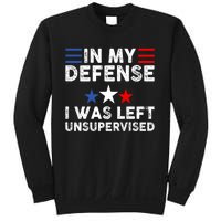 Vintage Funny In My Defense I Was Left Unsupervised Sweatshirt