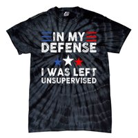 Vintage Funny In My Defense I Was Left Unsupervised Tie-Dye T-Shirt