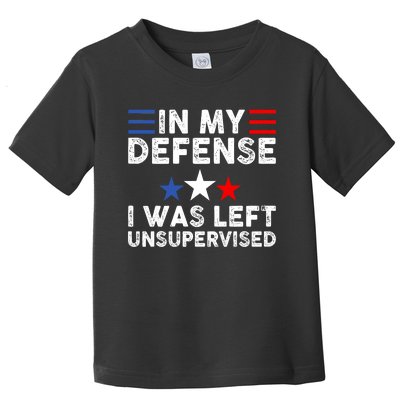 Vintage Funny In My Defense I Was Left Unsupervised Toddler T-Shirt