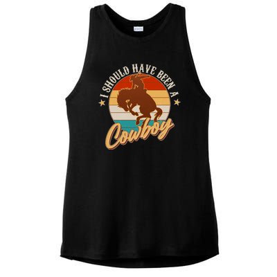 Vintage Funny I Should Have Been A Cowboy Ladies PosiCharge Tri-Blend Wicking Tank