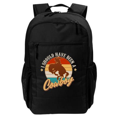 Vintage Funny I Should Have Been A Cowboy Backpack