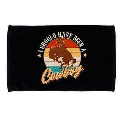 Vintage Funny I Should Have Been A Cowboy Microfiber Hand Towel