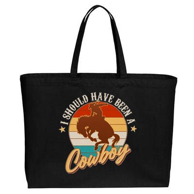 Vintage Funny I Should Have Been A Cowboy Cotton Canvas Jumbo Tote