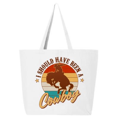 Vintage Funny I Should Have Been A Cowboy 25L Jumbo Tote