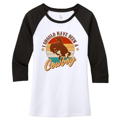 Vintage Funny I Should Have Been A Cowboy Women's Tri-Blend 3/4-Sleeve Raglan Shirt