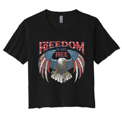 Vintage Freedom Is Not Free Eagle American Flag 4th Of July Women's Crop Top Tee