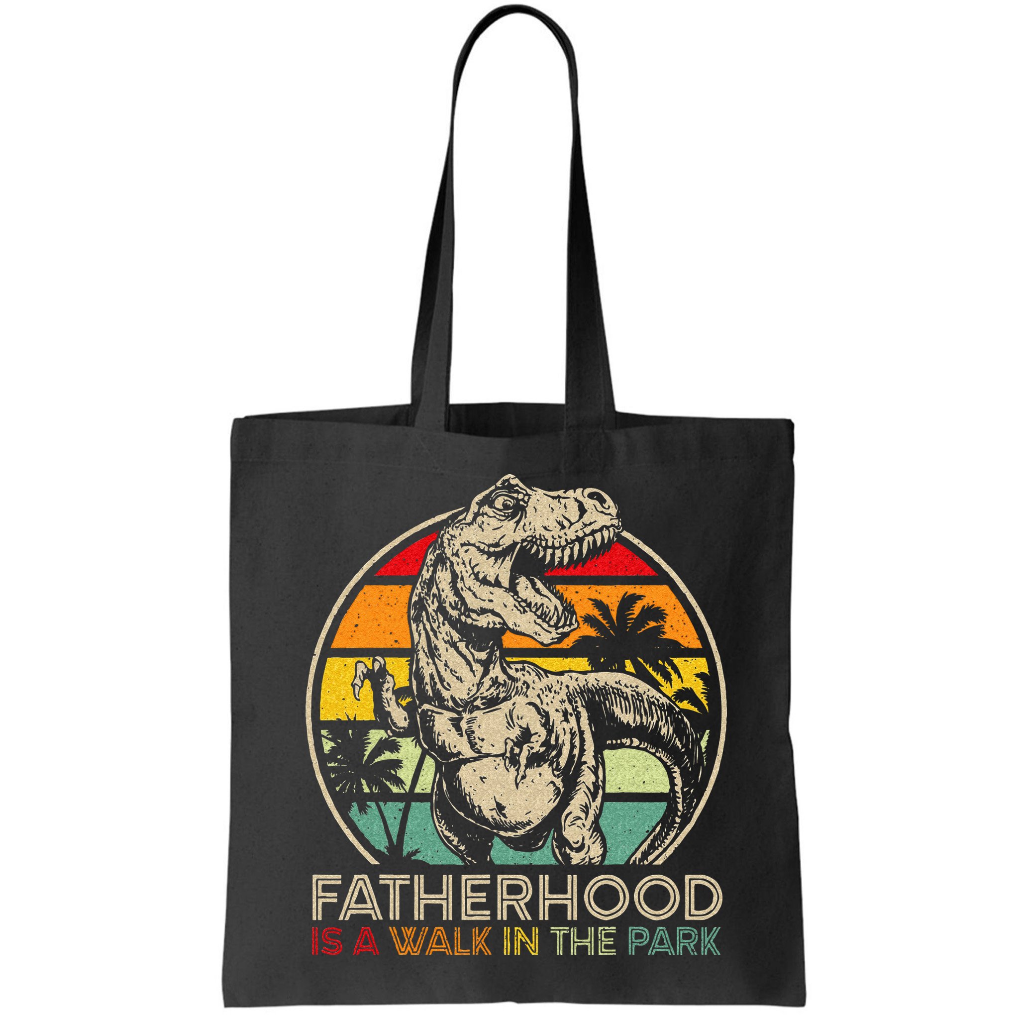 Vintage Fatherhood Is A Walk In The Park Dad T Rex Dinosaur Bag