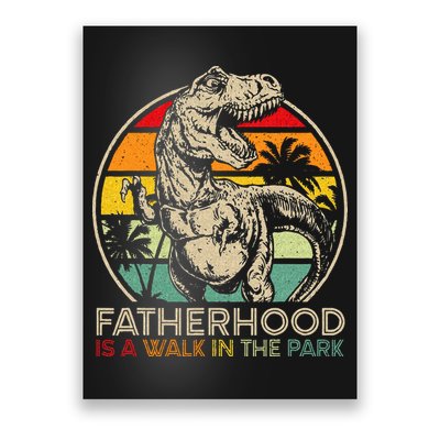 Vintage Fatherhood Is A Walk In The Park Dad T Rex Dinosaur Poster